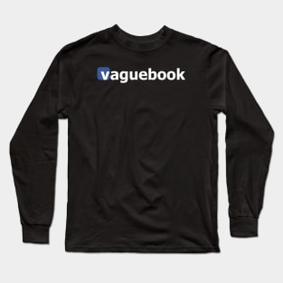 Vaguebook Long Sleeve T-Shirt